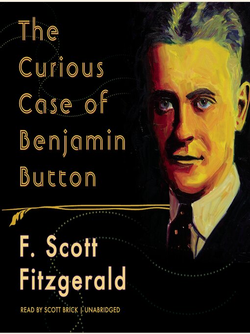 Title details for The Curious Case of Benjamin Button by F. Scott Fitzgerald - Available